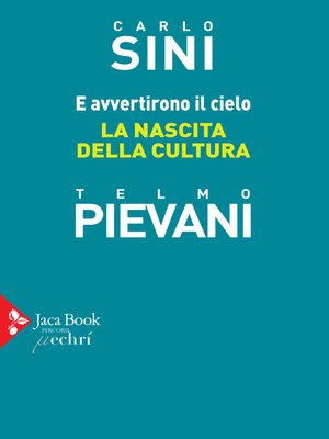 cover image of E avvertirono il cielo. La nascita della cultura